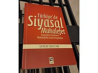 Türkiye'de Siyasal Muhalefet - Ekrem Okutan