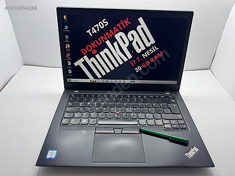 Lenovo / THİNKPAD T470S İ7 7. NESİL 20 GB RAM 256 NVME DOKUNMATİK