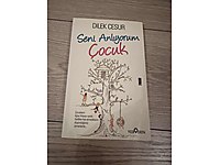 Seni anlıyorum çocuk