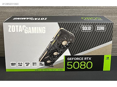 ZOTAC RTX5080 SOLID CORE OC VERSION SIFIR KAPALI KUTU sahibinden