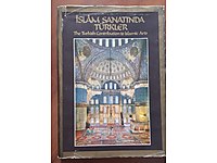 İSLAM SANATINDA TÜRKLER The Turkish Contribution to İslamic Art