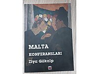 Malta Konferansları - Ziya Gökalp