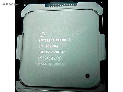 XEON E5-2699 V4 44 ÇEKİRDEK İŞLEMCİLER E5-2699V4 sahibinden.comda