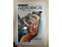 GİTAR AEROBİCS EGZERSİZ KİTABI (Guitar Aerobics)
