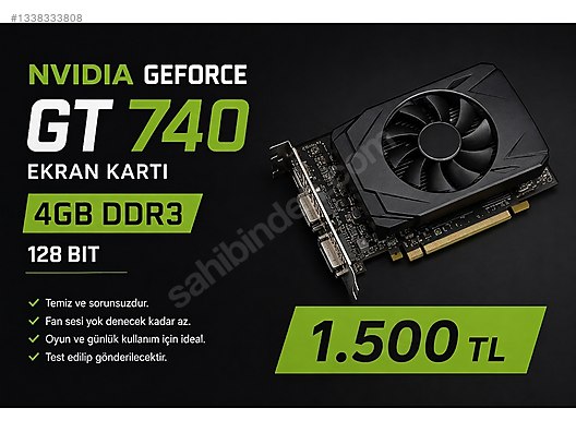 NVIDIA GeForce GT 740 4GB - Temiz / Sorunsuz sahibinden.comda