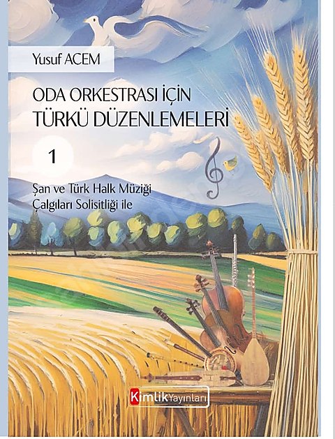 ODA ORKESTRASI İÇİN TÜRKÜ DÜZENLEMELERİ 1