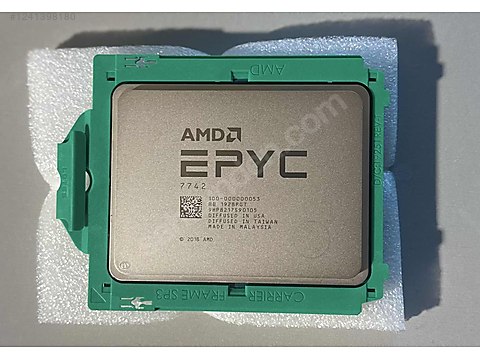 AMD EPYC 7742 64 Core 128 Thread 256 MB Cache | SP3 sahibinden