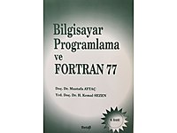 BİLGİSAYAR PROGRAMLAMA VE FORTRAN 77