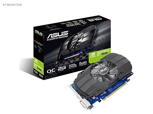 Asus GT1030 2GB GDDR5 Ekran Kartı - Asus Ekran Kartı İlanları sahibinden.com'da