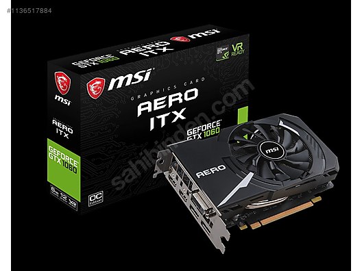 MSI GeForce GTX 1060 AERO ITX 6G OC MSI Ekran Kart lanlar