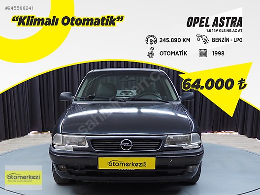 Opel Astra 1 6 Gls Alp Asistanlik Tan 1998 Opel Astra Gls 1 6 16v Nb Ac At Sahibinden Comda 945588241 Opel Astra 1 6 Gls Alp Asistanlik Tan 1998 Opel Astra Gls 1 6 16v Nb Ac At Sahibinden Comda 945588241