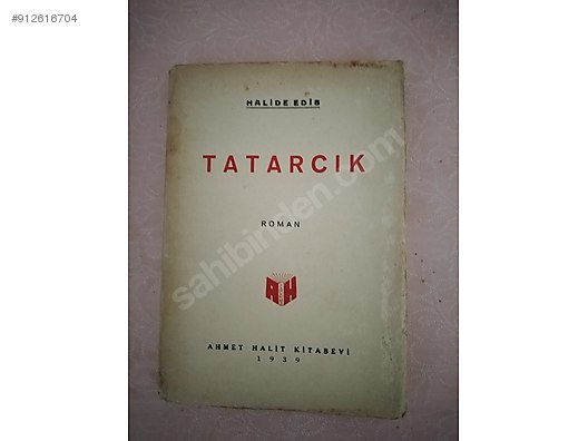 Tatarcik Halide Edip Adivar Belgesel Roman Romanlari Alisveriste Ilk Adres Sahibinden Com Da 912616704 Tatarcik Halide Edip Adivar Belgesel Roman Romanlari Alisveriste Ilk Adres Sahibinden Com Da 912616704
