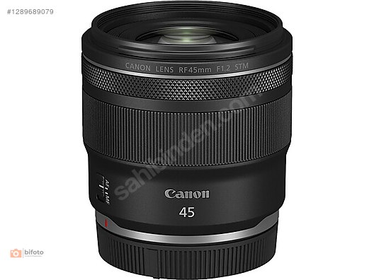 Lensler / Canon RF 45mm f/1.2 STM Lens - Sıfır KUTU / Bifotodan