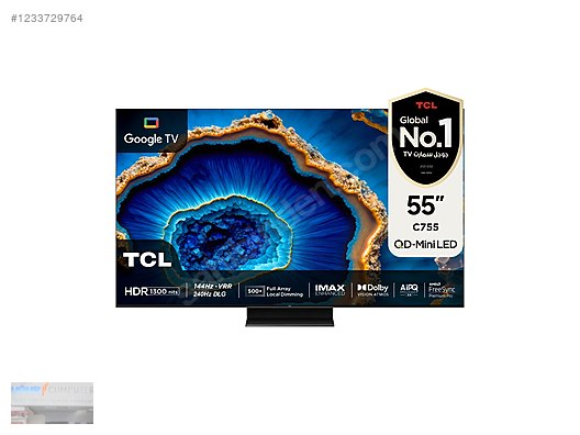 TCL 55C755 GOOGLE TV MİNİ LED 240 HERZ QLED - Sıfır TCL LED & LCD