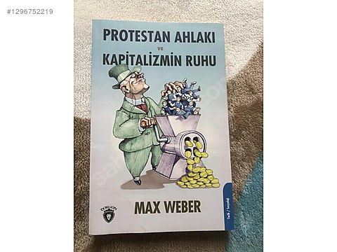 Protestan Ahlakı ve Kapitalizmin Ruhu Max Weber sahibinden.comda