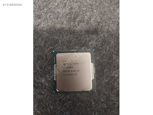 Intel i5 9500t işlemci lga1151 sahibinden.comda - 1319835060