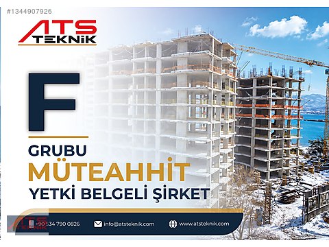 F GRUBU MÜTEAHHİT YETKİ BELGELİ ŞİRKET - 1344907926