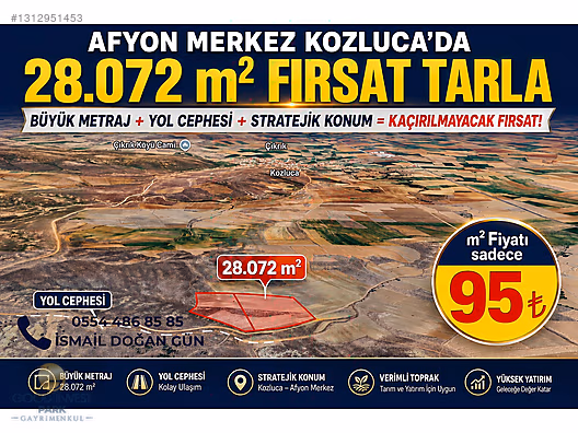 AFYON MERKEZ KOZLUCADA YAN YANA 2 PARSEL 28.072 m² FIRSAT TARLA